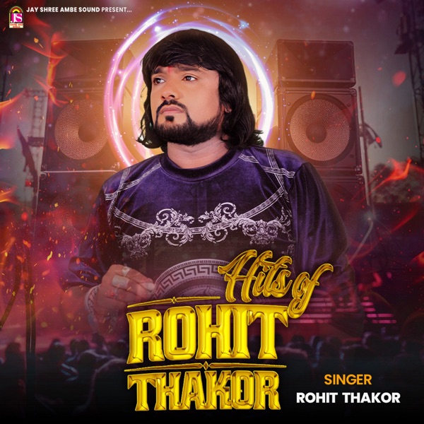 Hits of Rohit Thakor