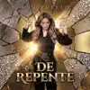 DE REPENTE