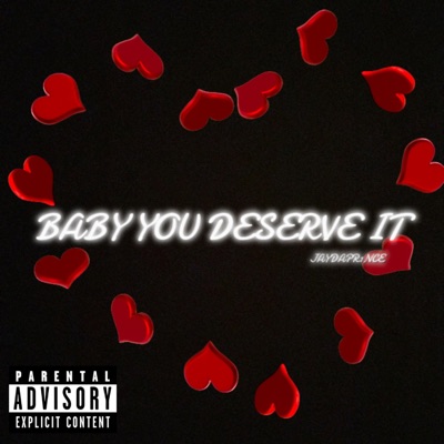 Baby You Deserve It - Single