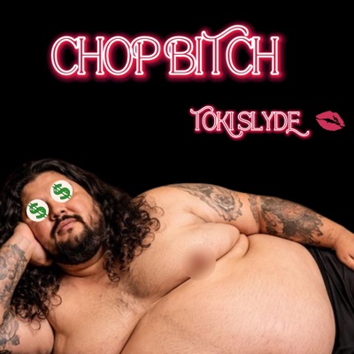 CHOP BITCH - Single