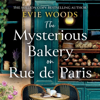 The Mysterious Bakery on Rue de Paris - Evie Woods