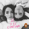 Sí, si es contigo - Calle y Poché