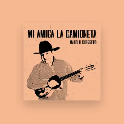 Listen to Manolo Guerrero, watch music videos, read bio, see tour dates & more!