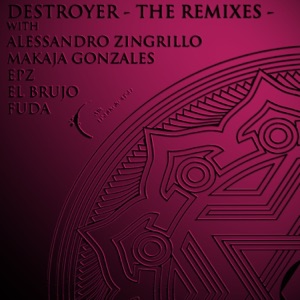 Destroyer -The Remixes - - EP