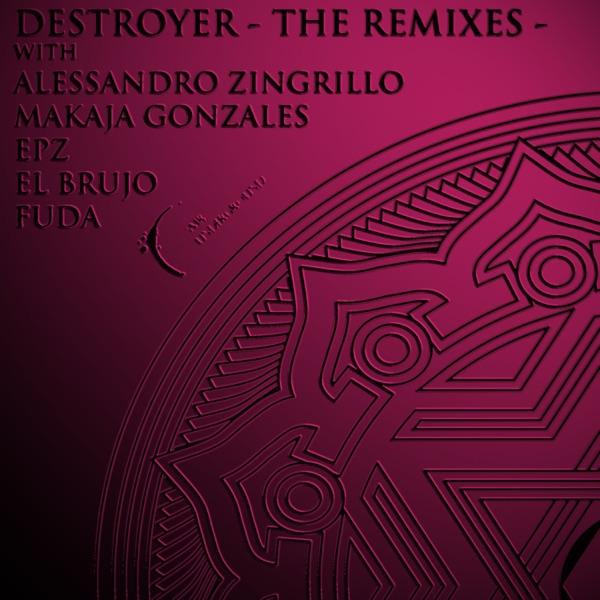 Destroyer -The Remixes - - EP