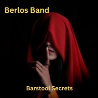Barstool Secrets - Single - Berlos Band