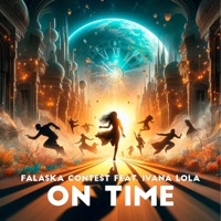 On Time (feat. Ivana Lola) - Single - Falaska Contest