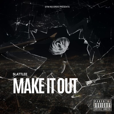 MAKE IT OUT - Single