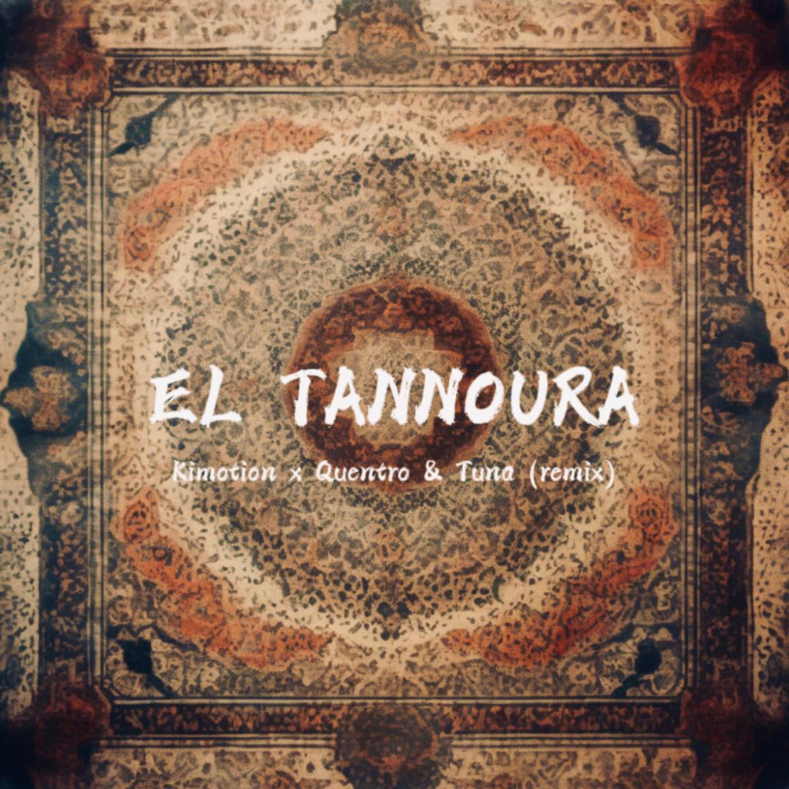 EL TANNOURA (feat. Quentro & Tuna) [Extended] - Single