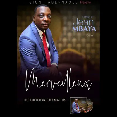 Listen to MERVEILLEUX by Rev. Jean Mbaya Kalala