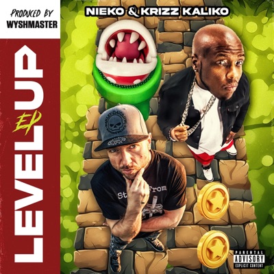 Level Up EP (feat. Krizz Kaliko) - Single