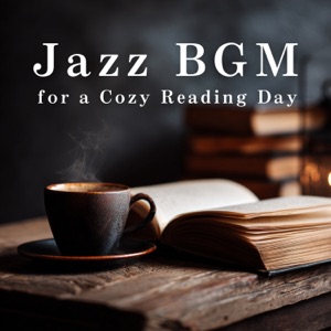 Jazz Bgm for a Cozy Reading Day