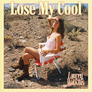 Lauren Watkins - Lose My Cool - 排舞 音樂