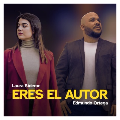Eres El Autor (feat. Edmundo Ortega) - Single