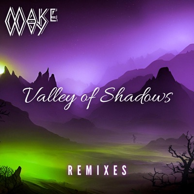 Valley of Shadows (Remixes) - EP