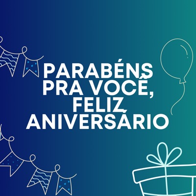 Parabéns pra Você, Feliz Aniversário - Single