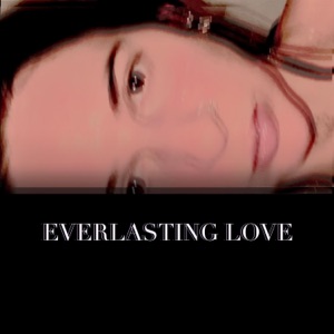 Everlasting Love - Single