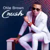 Otile Brown - Crush