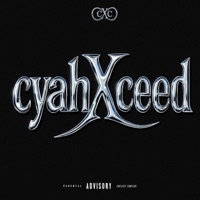 CYAHXCEED - Single - cyahXceed