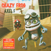 Axel F - EP - Crazy Frog