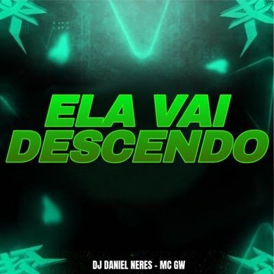 ELA VAI DESCENDO (ELETROFUNK) - Single