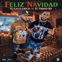 Feliz Navidad (feat. El Gallo Liricar & El Firmao RD) - Single - M19 Music Company