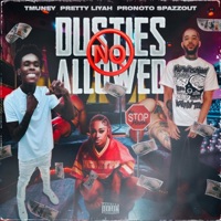 No Dusties Allowed (feat. Pretty Liyah & Pronto Spazzout) - Single - T Muney