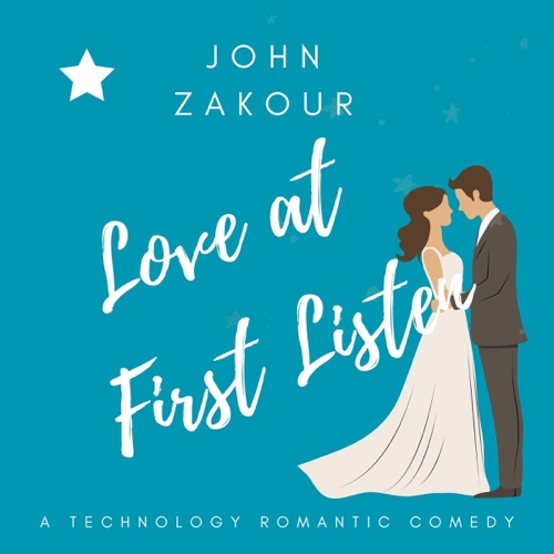 Love at First Listen: Technology Romantic Comedy (Unabridged) cover