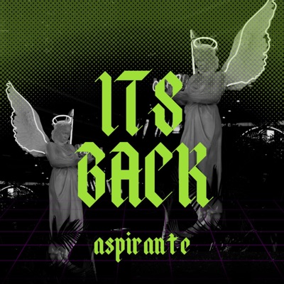 Aspirante Is Back
