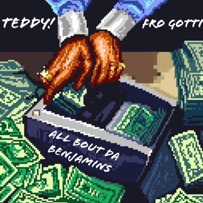 ALL BOUT DA BENJAMINS (feat. Fro Gotti) - Single