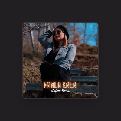 Listen to Damla Kala, watch music videos, read bio, see tour dates & more!