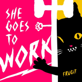 She Goes To Work song art