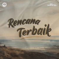 Rencana Terbaik (feat. Michael Panjaitan) - Single - ICI Worship
