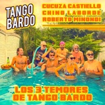 Los 3 Temores (feat. Chino Laborde, Roberto Minondi & Cucuza Castiello)