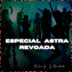 ESPECIAL ASTRA REVOADA