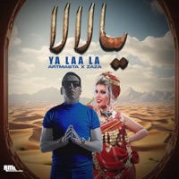 Ya Laa La - Single - Artmasta & Zaza Show