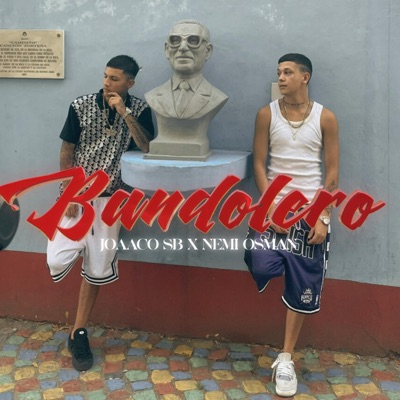 BANDOLERO (feat. ft JOACO SB) - Single