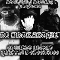 DE BROKAKOSHI - Single - Eduardo Alonso, Ygriega & El Eemmee