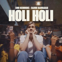 Holi Holi - Single - Eric Heinrichs, Darini Hariharan & Madusara Liyanage