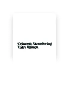 收听 Crimson Meandering Tales Ramen、观看音乐视频、阅读小传、查看巡演日期等 ！