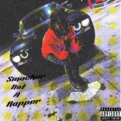 Smacker not a Rapper - EP