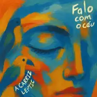 Falo Com O Céu — A Carriz & LËPTIC