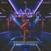 MAGIC (feat. 75 & Dom Marino) - Single - ICYY B