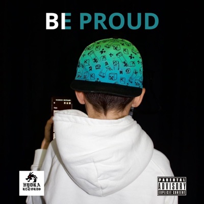 BE PROUD
