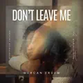 Don't Leave Me