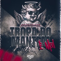 Tropa do Mantem É Mal - Single - Mc Negritin, Ricky Ribeiro & DJ J2