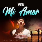 Ven mi Amor (Cumbia) - Single