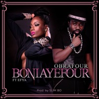 Boniayefour (feat. Efya) - Single - Obrafour