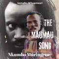 nkumbo muringene (the maumau song)