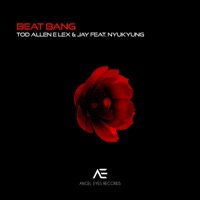 Beat Bang (feat. Nyukyung) - Single - Tod Allen & Lex & Jay
